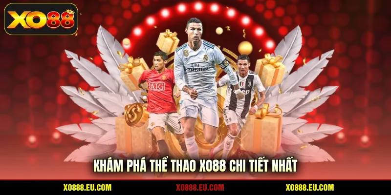 Khám phá thể thao XO88 chi tiết nhất